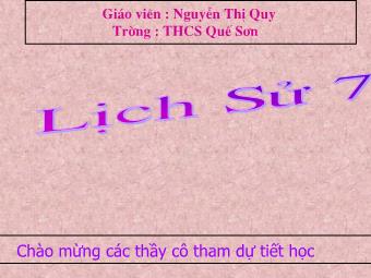 Bài giảng môn Lịch sử Khối 7 - Tiết 52, Bài 25: Phong trào Tây Sơn - Nguyễn Thị Qui