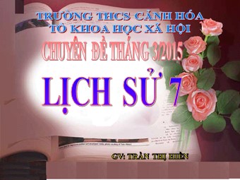 Bài giảng môn Lịch sử Khối 7 - Tiết 54, Bài 25: Phong trào Tây Sơn - Trần Thị Hiền