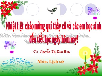 Bài giảng môn Lịch sử Khối 7 - Tiết 54, Bài 25: Phong trào Tây Sơn - Nguyễn Thị Kim Hoa