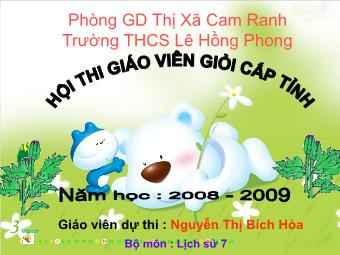 Bài giảng môn Lịch sử Lớp 7 - Bài 22: Sự suy yếu của nhà nước phong kiến tập quyền (Thế kỉ XVI - XVIII) - Nguyễn Thị Bích Hòa