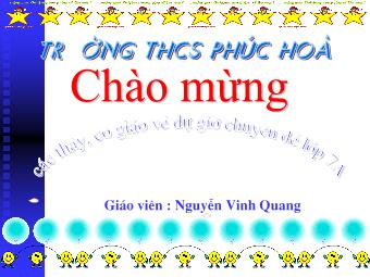 Bài giảng môn Lịch sử Lớp 7 - Bài 25: Phong trào Tây Sơn - Nguyễn Vinh Quang