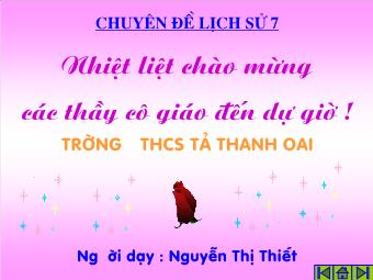 Bài giảng môn Lịch sử Lớp 7 - Bài 25: Phong trào Tây Sơn - Nguyễn Thị Thiết