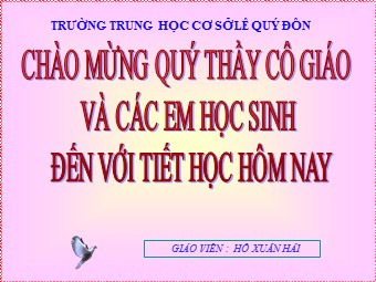 Bài giảng môn Lịch sử Lớp 7 - Bài 9: Nước Đại Cồ Việt thời Đinh - Tiền Lê - Hồ Xuân Hải