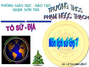 Bài giảng môn Lịch sử Lớp 7 - Tiết 57: Làm bài tập lịch sử (Chương V)