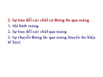 Bài giảng Sinh học tế bào - Chương 2: Sự trao đổi các chất và thông tin qua màng