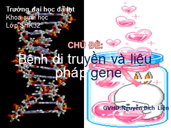 Chủ đề Bệnh di truyền và liệu pháp gene