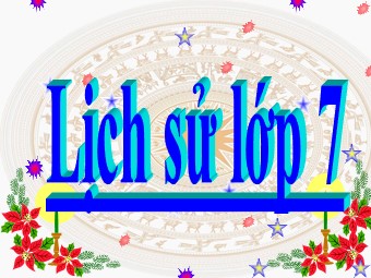 Bài giảng Lịch sử Lớp 7 - Sự phát triển của văn hóa dân tộc cuối thế kỉ XVIII - nửa đầu thế kỉ XIX - Nguyễn Thị Huyền Nga