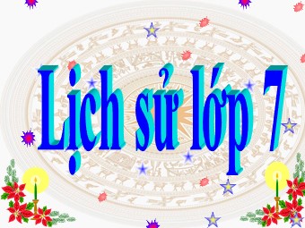 Bài giảng Lịch sử Lớp 7 - Tiết 60, Bài 27: Chế độ phong kiến nhà Nguyễn - Nguyễn Thị Huyền Nga