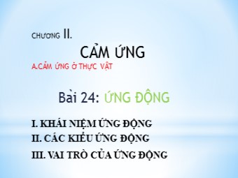 Bài giảng Sinh học Lớp 11 - Bài 24: Ứng động (Bản đẹp)