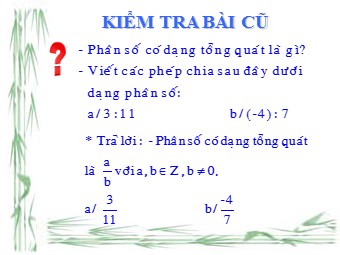 Bài giảng Đại số Khối 6 - Chương 3 - Bài 2: Phân số bằng nhau