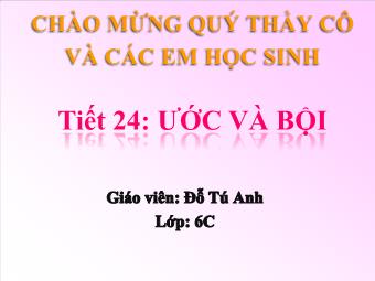 Bài giảng Đại số Lớp 6 - Chương 1 - Bài 13: Ước và bội - Đỗ Tú Anh