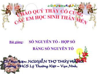 Bài giảng Đại số Lớp 6 - Chương 1 - Bài 14: Số nguyên tố. Hợp số, bảng số nguyên tố - Nguyễn Thị Thúy Hằng