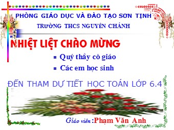 Bài giảng Đại số Lớp 6 - Chương 1 - Bài 15: Phân tích một số ra thừa số nguyên tố - Phạm Văn Anh