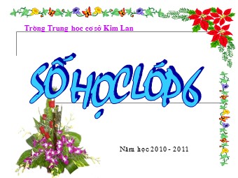 Bài giảng Đại số Lớp 6 - Chương 1 - Bài 5: Phép cộng và phép nhân - Trường THCS Kim Lan