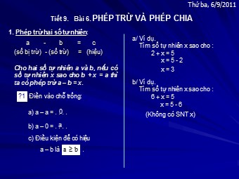 Bài giảng Đại số Lớp 6 - Chương 1 - Bài 6: Phép trừ và phép chia (Bản đẹp)