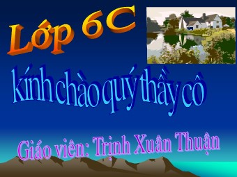 Bài giảng Đại số Lớp 6 - Chương 2 - Bài 7: Phép trừ hai số nguyên - Trịnh Xuân Thuận