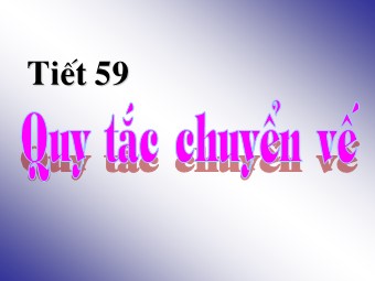 Bài giảng Đại số Lớp 6 - Chương 2 - Bài 9: Quy tắc chuyển vế (Bản mới)