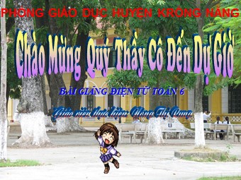 Bài giảng Đại số Lớp 6 - Chương 3 - Bài 4: Rút gọn phân số - Nông Thị Rung