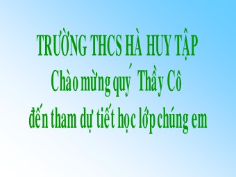 Bài giảng Đại số Lớp 6 - Chương 3 - Bài 7: Phép cộng phân số - Trường THCS Hà Huy Tập