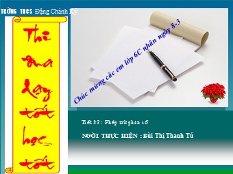 Bài giảng Đại số Lớp 6 - Chương 3 - Bài 9: Phép trừ phân số - Bùi Thị Thanh Tú