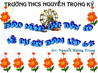 Bài giảng Đại số Lớp 6 - Chương 3 - Bài 9: Phép trừ phân số - Nguyễn Hương Trang