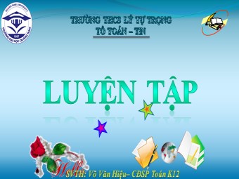 Bài giảng Đại số Lớp 6 - Tiết 49: Luyện tập - Võ Văn Hiệu