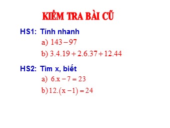 Bài giảng Đại số Lớp 6 - Tiết 7: Luyện tập (Bản đẹp)