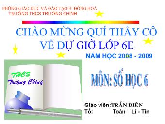 Bài giảng Đại số Lớp 6 - Tiết 95: Luyện tập về phân số và hỗn số - Trần Diên