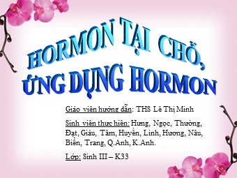 Bài giảng Hormon tại chỗ, ứng dụng hormon