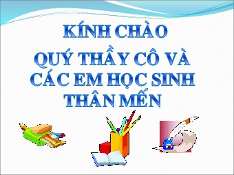 Bài giảng môn Đại số Khối 6 - Chương 3 - Bài 12: Phép chia phân số (Chuẩn kĩ năng)