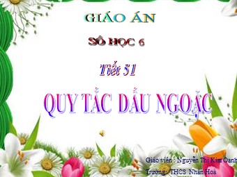 Bài giảng môn Đại số Lớp 6 - Chương 2 - Bài 8: Quy tắc dấu ngoặc (Bản đẹp)