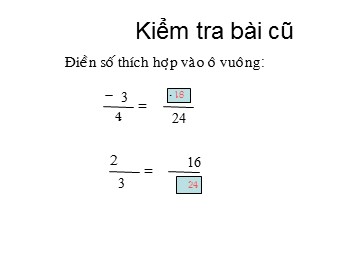 Bài giảng môn Đại số Lớp 6 - Chương 3 - Bài 5: Quy đồng mẫu nhiều phân số (Chuẩn kiến thức)