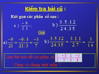 Bài giảng môn Đại số Lớp 6 - Chương 3 - Bài 5: Quy đồng mẫu nhiều phân số (Bản hay)