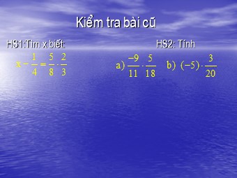 Bài giảng môn Đại số Lớp 6 - Chương 3 - Bài 8: Tính chất cơ bản của phép cộng phân số (Bản đẹp)