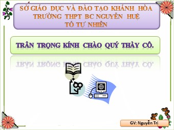 Bài giảng môn Sinh học Lớp 10 - Bài 29: Cấu trúc các loại virut - Trường THPT Nguyễn Huệ