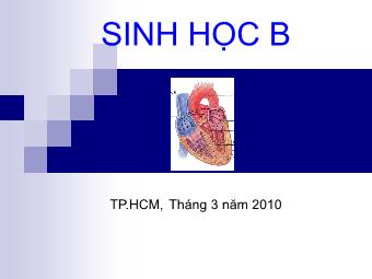 Bài giảng Sinh học B - Sinh học tế bào và hóa sinh (Bản hay)