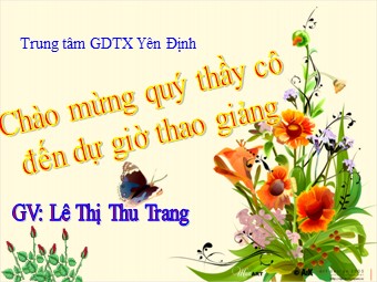Bài giảng Sinh học Lớp 11 - Bài 8: Quang hợp ở thực vật - Lê Thị Thu Trang
