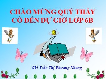 Bài giảng Đại số Khối 6 - Chương 3 - Bài 12: Phép chia phân số (Bản chuẩn kĩ năng)