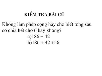 Bài giảng Đại số Lớp 6 - Chương 1 - Bài 11: Dấu hiệu chia hết cho 2 và 5 (Bản đẹp)