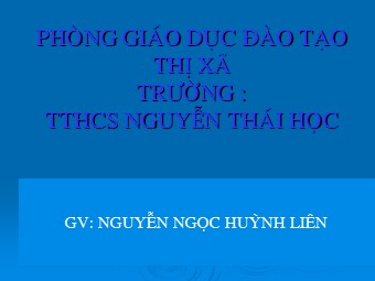 Bài giảng Đại số Lớp 6 - Chương 1 - Bài 11: Dấu hiệu chia hết cho 2 và 5 - Nguyễn Ngọc Huỳnh Liên