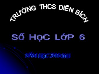 Bài giảng Đại số Lớp 6 - Chương 1 - Bài 12: Dấu hiệu chia hết cho 3, cho 9 - Trường THCS Diễn Bích