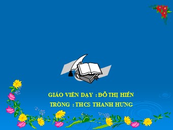 Bài giảng Đại số Lớp 6 - Chương 1 - Bài 12: Dấu hiệu chia hết cho 3, cho 9 - Đỗ Thị Hiến