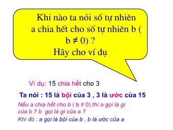 Bài giảng Đại số Lớp 6 - Chương 1 - Bài 13: Ước và bội (Bản hay)