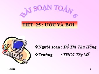 Bài giảng Đại số Lớp 6 - Chương 1 - Bài 13: Ước và bội - Đỗ Thị Thu Hằng