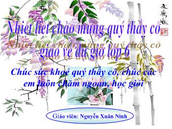 Bài giảng Đại số Lớp 6 - Chương 1 - Bài 16: Ước chung và bội chung - Nguyễn Xuân Ninh (Bản hay)