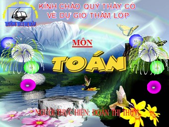 Bài giảng Đại số Lớp 6 - Chương 1 - Bài 18: Bội chung nhỏ nhất - Đoàn Thị Thủy