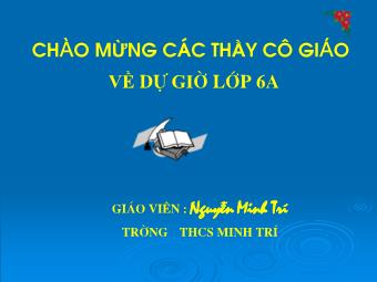 Bài giảng Đại số Lớp 6 - Chương 1 - Bài 18: Bội chung nhỏ nhất - Nguyễn Minh Trí