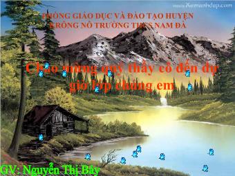 Bài giảng Đại số Lớp 6 - Chương 1 - Bài 8: Chia hai lũy thừa cùng cơ số - Nguyễn Thị Bảy