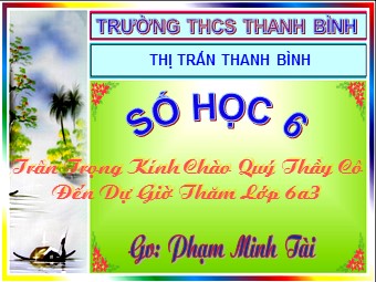 Bài giảng Đại số Lớp 6 - Chương 2 - Bài 1: Làm quen với số nguyên âm - Phạm Minh Tài