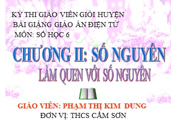 Bài giảng Đại số Lớp 6 - Chương 2 - Bài 1: Làm quen với số nguyên âm - Phạm Thị Kim Dung